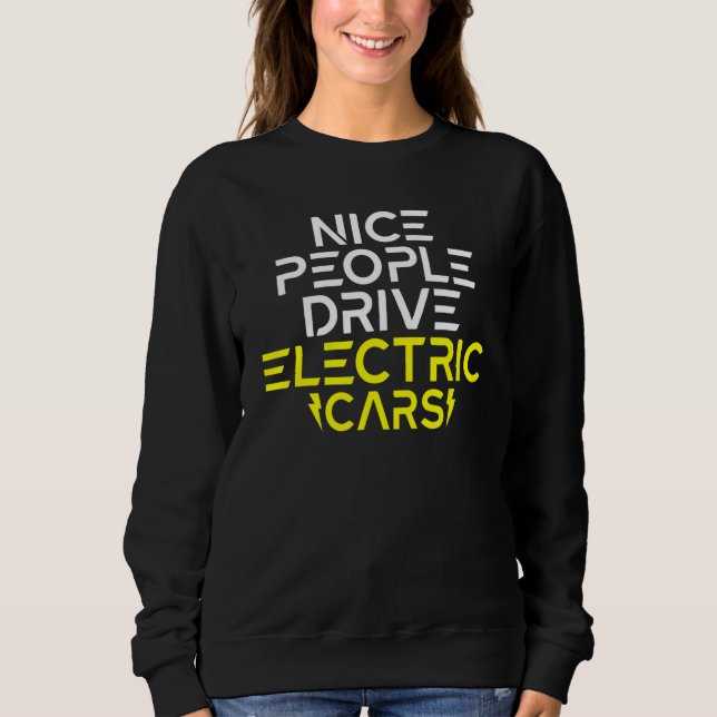 Moletom Nice People drive Electric Cars EV Electric Vehicl (Frente)