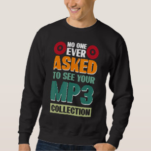 Moletom Ninguém Nunca Pediu Para Ver Sua Coleção de Mp3 2
