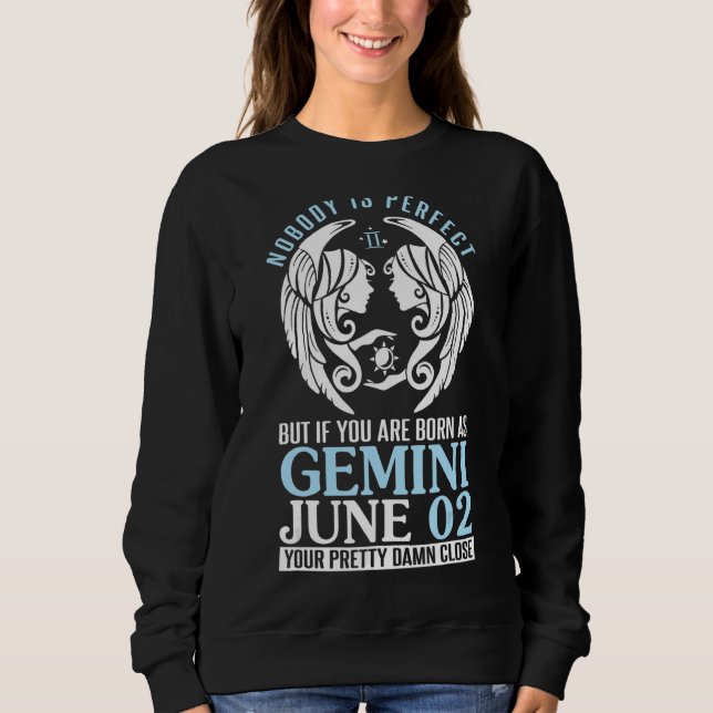 Moletom Ninguém Perfeito, Mas Se Você É Nascer Como Gemini (Frente)
