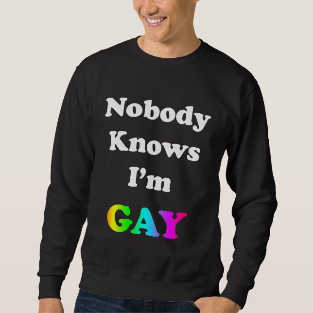 Moletom Ninguém sabe que sou Gay (Frente)