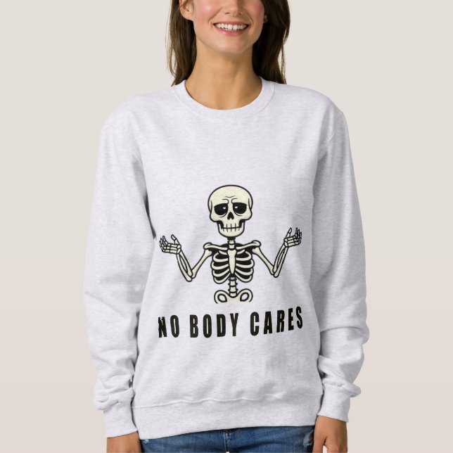 Moletom No Body Cares – Funny Skeleton Design (Frente)