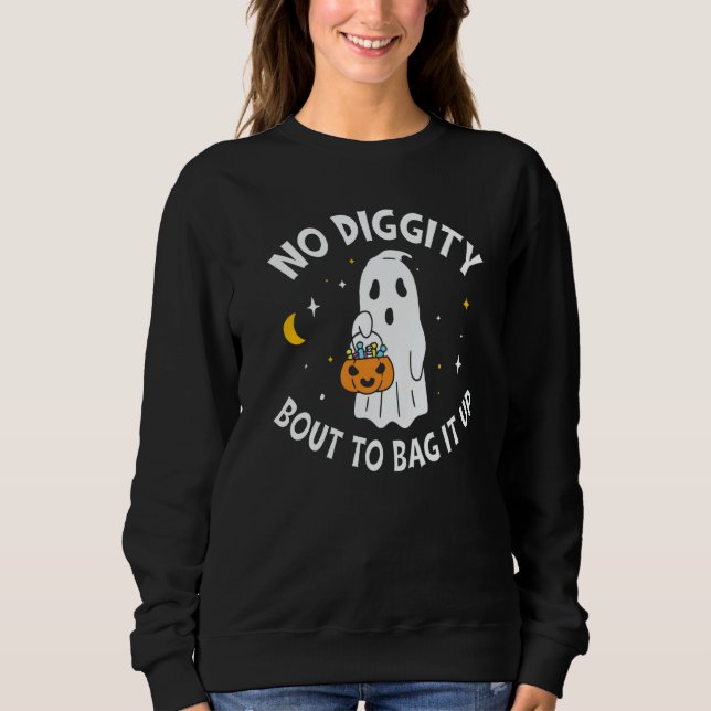 Moletom No Diggity Bout To Bag It Up Cute Ghost Halloween  (Frente)