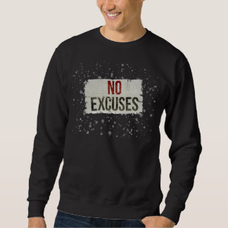 Moletom NO EXCUSES Bold Motivational sweatshirt