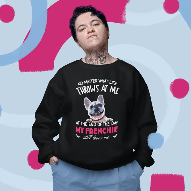 Moletom No Fim, Meu Francês Ainda Me Ama Amantes De Cachor (Criador carregado)