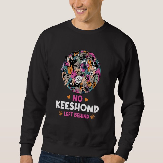 Moletom No Keeshond Left Behind Dog Lover Sayings Pets Quo (Frente)