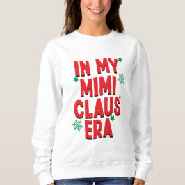 Moletom No Natal Da Minha Era Mimi Claus