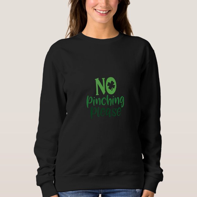 Moletom No Pinching Please  St Patricks Day (Frente)