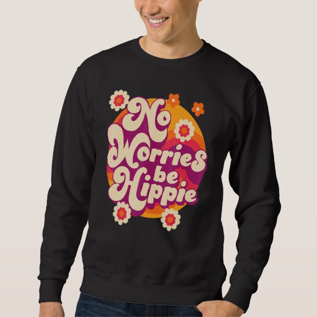 Moletom No Worries Be Hippie Peace Sign Retro 60s 70s Vint (Frente)