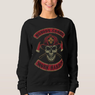 Moletom Nobody Cares Work Harder Firefighter Skull