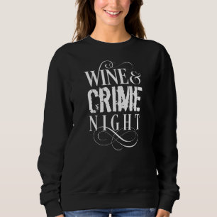 Moletom Noite de Vinho & Crime - crimes reais engraçados