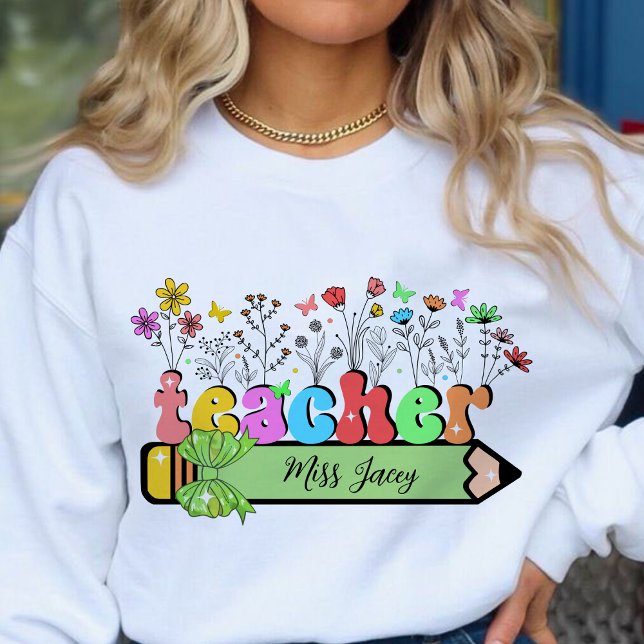 Moletom Nome personalizado do professor de flor selvagem,  (Wildflower Teacher Name, Custom Teacher name, Personalized Teacher, Gift for Teacher sweatshirt)
