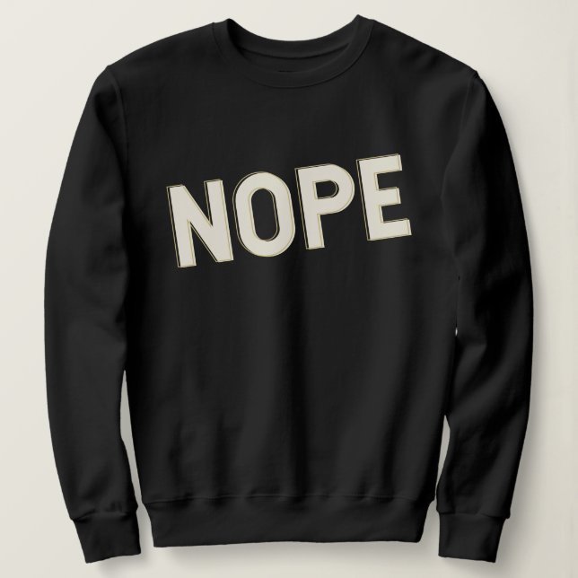 Moletom NOPE Typography Design Bold Lettering (Frente do Design)