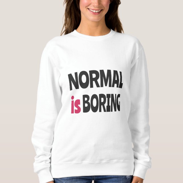 Moletom Normal é Chato (Frente)