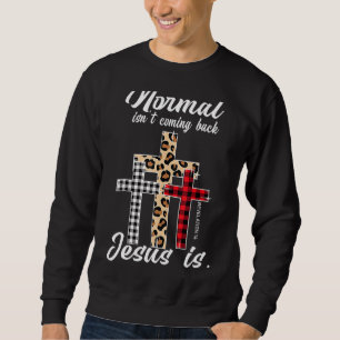 Moletom Normal não está voltando Jesus é Leopardo Buffalo