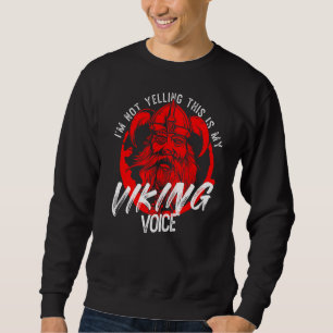 Moletom Norse Mythology Eu não estou gritando Esta é a min