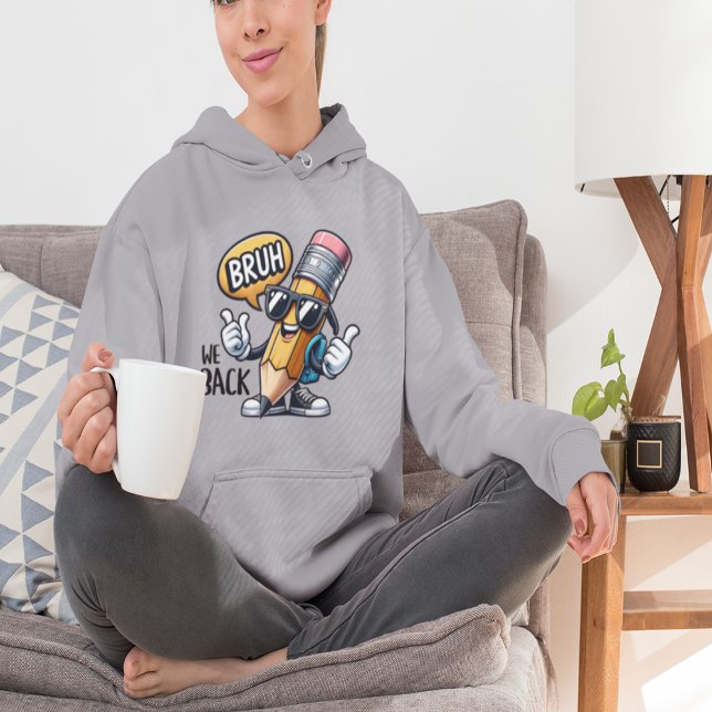 Moletom Nós Voltamos, De Volta à Escola Professor  (
Bruh We Back, Back To School Teacher Hoodie)