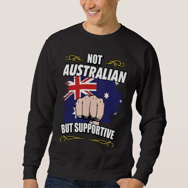 Moletom Not Australian But Supportive Travel Tourist Austr (Frente)