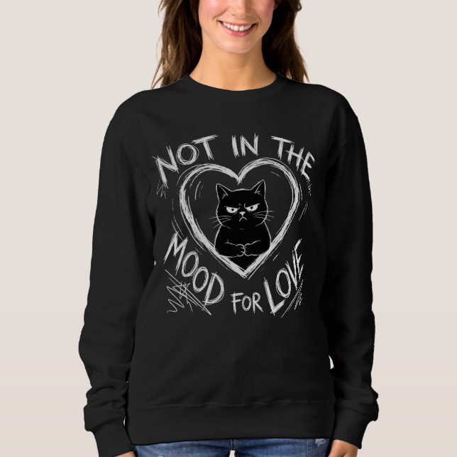 Moletom Not In The Mood For Love Grumpy Cat Sarcastic (Frente)