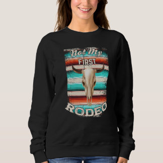 Moletom Not My First Rodeo Serape Cow Steer Boho Rustic C