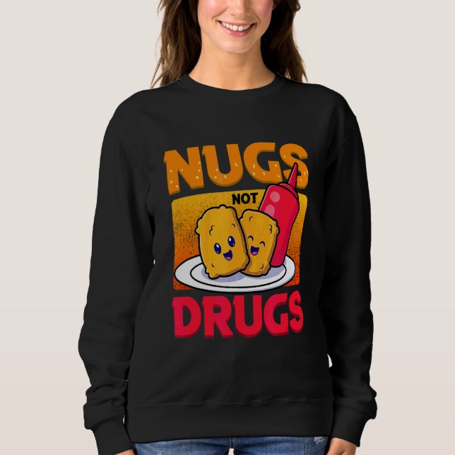 Moletom Nugs Não Droga Sugestões De Comida Deliciosas (Frente)