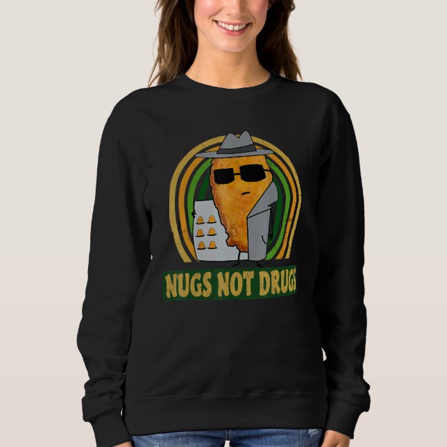 Moletom Nugs Not Drugs Funny Chicken Nugget Vintage (Frente)