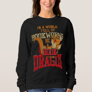 Moletom Num Cheio Mundial De Bookworms Seja Um Dragão De L