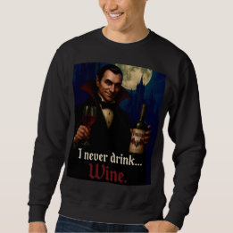 Moletom “Nunca Bebo… Vinho” Humor de Terror de Vampiro