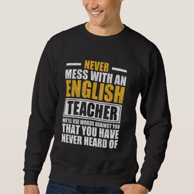 Moletom Nunca Brinque Com Um Professor De Inglês Ensino Di (Frente)