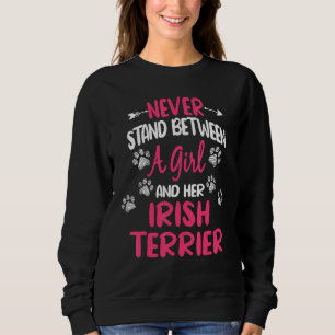 Moletom Nunca Fique Entre Uma Garota E Seu Irish Terrier D
