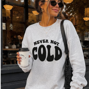 Moletom Nunca Frio, Engraçado Sempre Frio