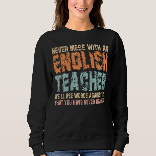 Moletom Nunca Mete Com Um Professor Inglês Engraçado Gramá (Frente)