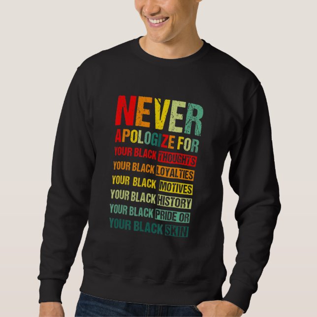 Moletom Nunca Peça Desculpas Pelo Seu Orgulho Negro Preto (Frente)