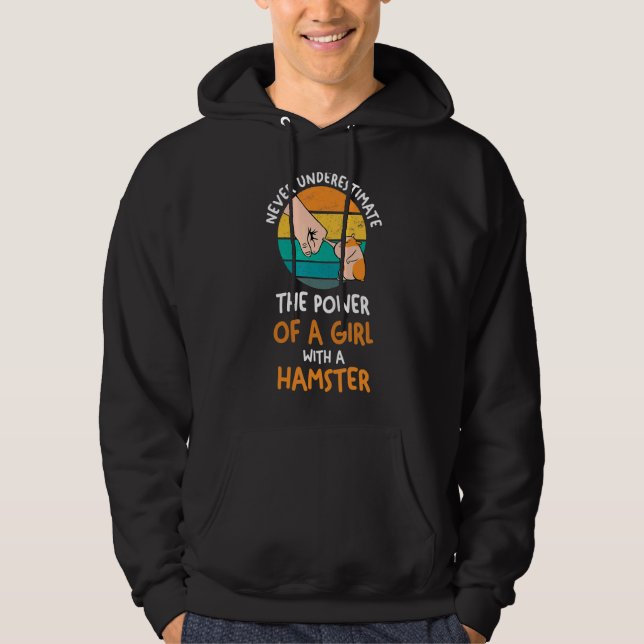 Moletom Nunca Subestime Uma Garota Com Um Hamster (Frente)