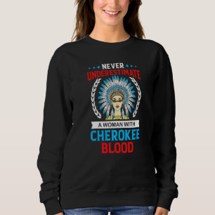 Moletom Nunca Subestime Uma Mulher Com Sangue Cherokee