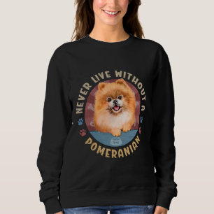 Moletom Nunca Vive Sem Um Pó De Spitz Pomeraniano