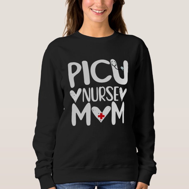 Moletom Nurse Life merch PICU Nurse Mom Nursing Pediatric (Frente)