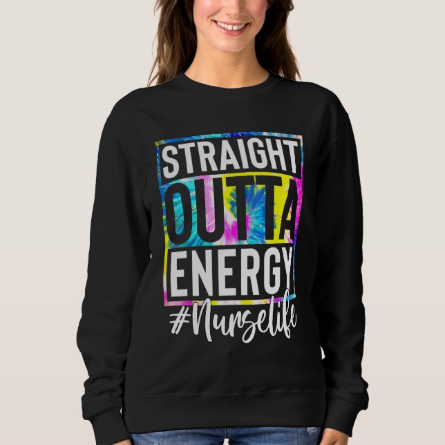 Moletom Nurse Life Straight Outta Energy Tie Dye (Frente)