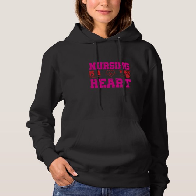 Moletom Nursing Is A Work Of Heart Nurse  Quote (Frente)