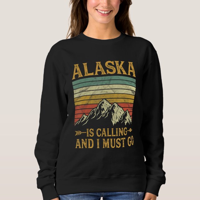 Moletom O Alaska Está Ligando E Eu Preciso Ir (Frente)