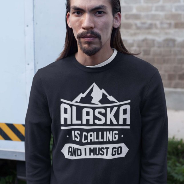 Moletom O Alaska Está Ligando E Eu Preciso Ir (alaska sweatshirt)
