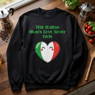 Moletom O Amor Infinito da Mãe Italiana Família Para Sempr