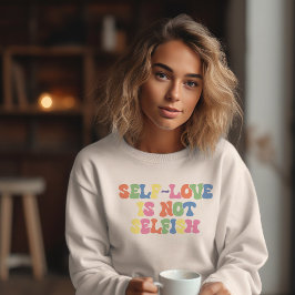 Moletom O amor próprio não é egoísmo