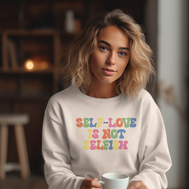 Moletom O amor próprio não é egoísmo (Criador carregado)