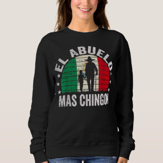 Moletom O Avô Mais Chingon Mexicano Dia das Crianças Abuel