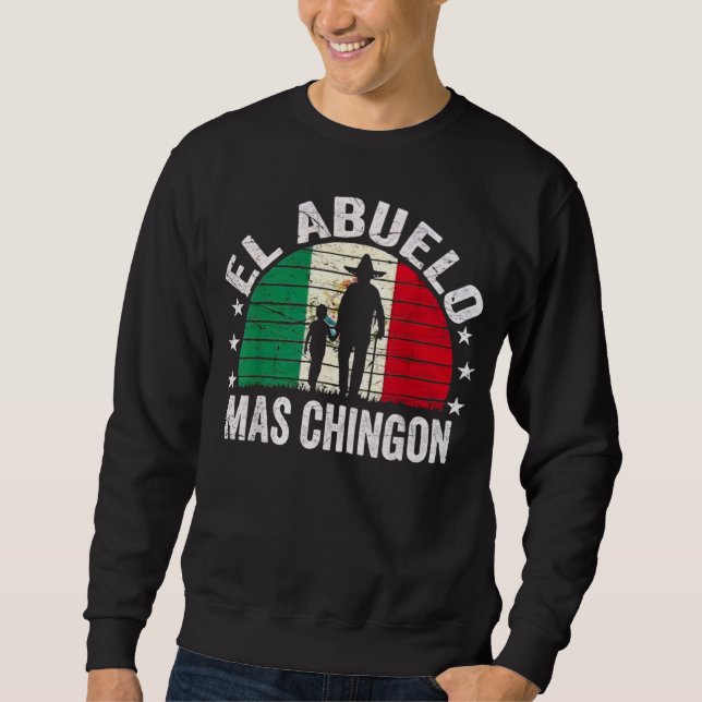 Moletom O Avô Mais Chingon Mexicano Dia Das Mães (Frente)