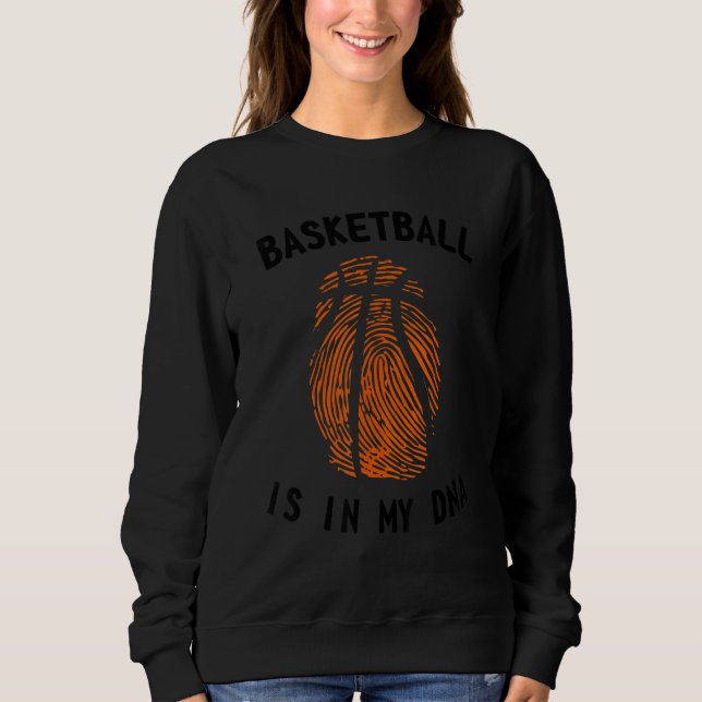 Moletom O Basquete Está No Meu Dna, Dna De Bola De Basquet (Frente)