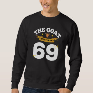 Moletom O Bode Acaba de Completar 69 Aniversário de 69 ano