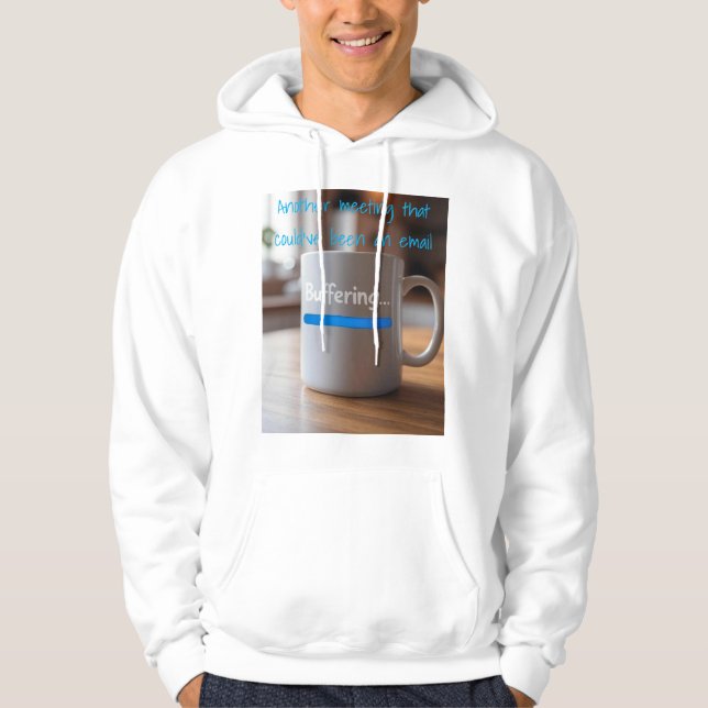 Moletom O "Buffering de Reunião" Trabalha Humor Hoodie (Frente)