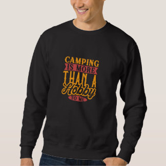 Moletom O camping é mais do que um hobby para mim Barraca