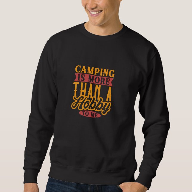 Moletom O camping é mais do que um hobby para mim Barraca (Frente)